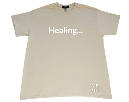 Healing… t-shirt