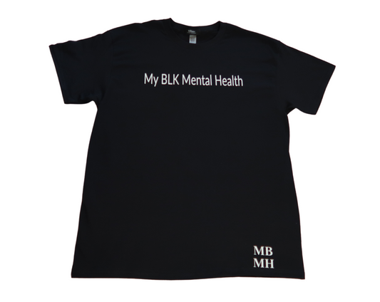 Short sleeve black colored t-shirt with white vinyl lettering with phrase “My BLK Mental Health”